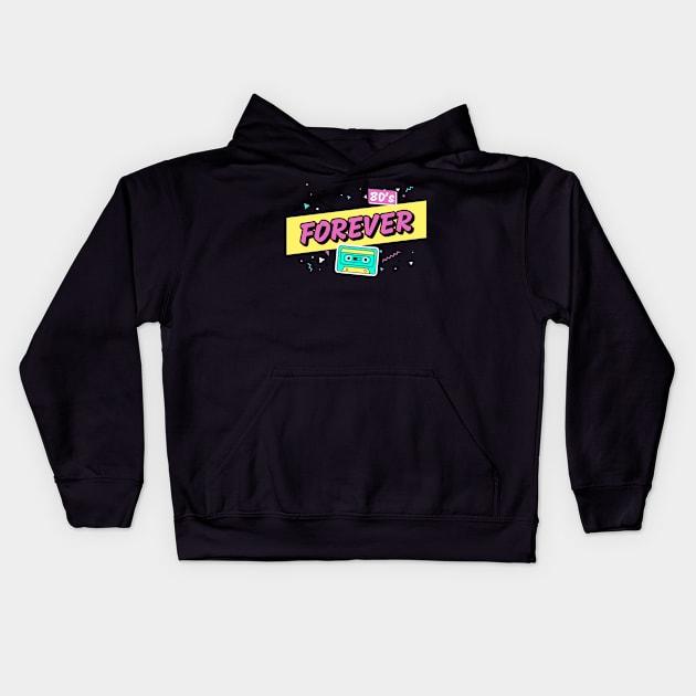 80s Forever Kids Hoodie by GVTShirt